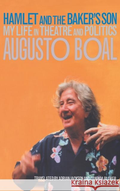 Hamlet and the Baker's Son : My Life in Theatre and Politics Augusto Boal 9780415229883 Routledge - książka