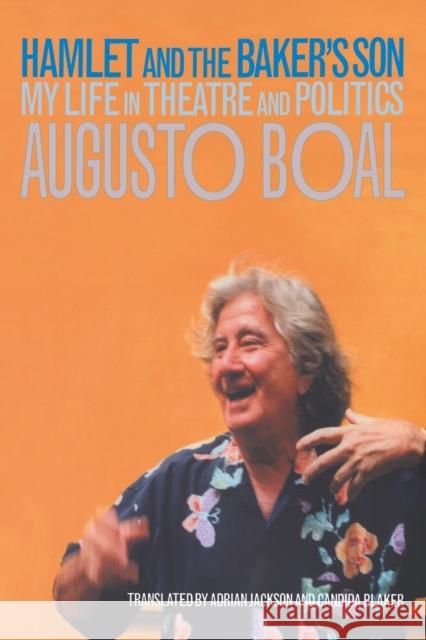 Hamlet and the Baker's Son : My Life in Theatre and Politics Augusto Boal 9780415229890 Routledge - książka