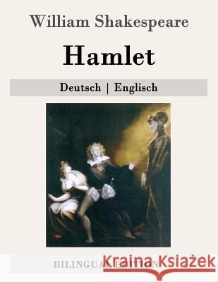 Hamlet: Deutsch - Englisch William Shakespeare August Wilhelm Schlegel 9781508923169 Createspace - książka
