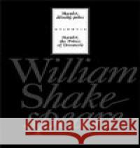 Hamlet, dánský princ / Hamlet, the Prince of Denmark William Shakespeare 9788071083849 Atlantis - książka