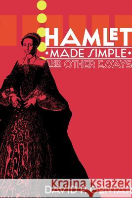 Hamlet Made Simple and Other Essays David P. Gontar 9780985439491 World Encounter Institute/New English Review - książka