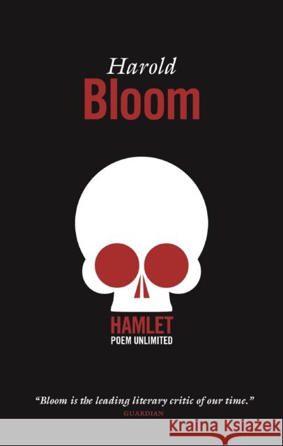 Hamlet: Poem Unlimited Harold Bloom 9781841954615 Canongate Books - książka