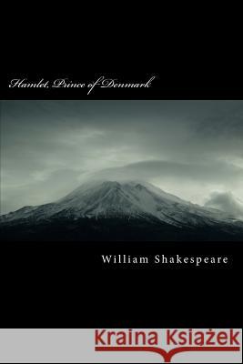 Hamlet, Prince of Denmark William Shakespeare 9781986686877 Createspace Independent Publishing Platform - książka