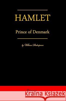 Hamlet, Prince Of Denmark Shakespeare, William 9783941579026 Classic Books Publishing - książka