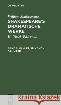 Hamlet, Prinz von Dänmark William Hermann Shakespeare Ulrici Elze, K Elze 9783111073903 De Gruyter - książka