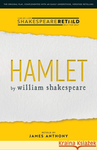 Hamlet: Shakespeare Retold William Shakespeare James Anthony 9781914927010 Backbone Creative Ltd - książka