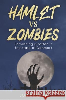 Hamlet VS Zombies Jon Degnan 9781794360273 Independently Published - książka