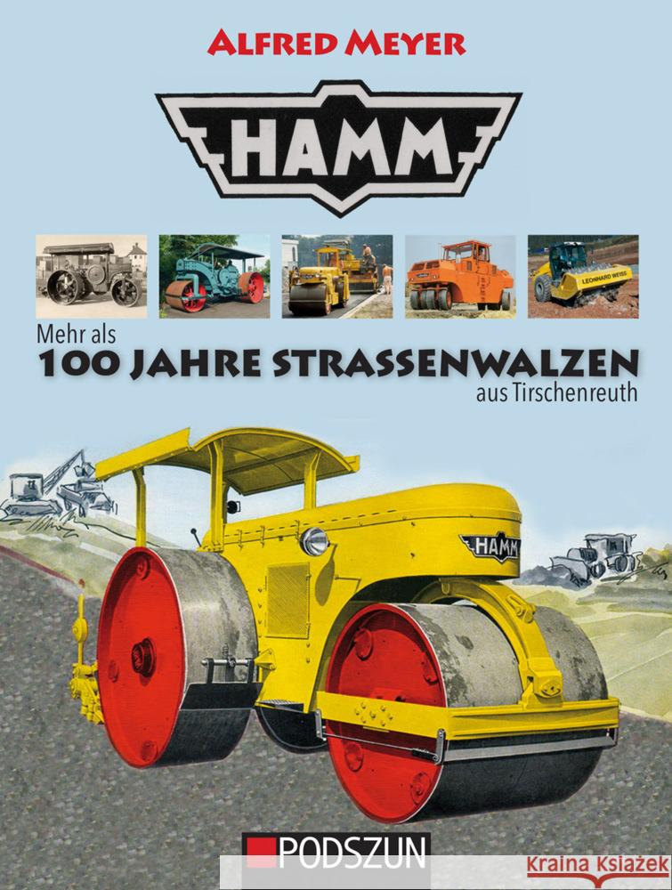 Hamm: 100 Jahre Motorwalzen Meyer, Alfred 9783751610292 Podszun - książka