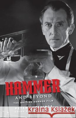 Hammer and Beyond: The British Horror Film Peter Hutchings 9781526151186 Manchester University Press - książka