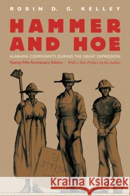 Hammer and Hoe: Alabama Communists during the Great Depression Kelley, Robin D. G. 9781469625485 University of North Carolina Press - książka