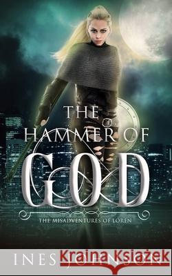 Hammer of God Ines Johnson 9781954181373 Those Johnson Girls - książka
