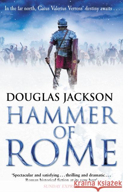 Hammer of Rome: (Gaius Valerius Verrens 9): A thrilling and dramatic historical adventure that conjures up Roman Britain perfectly Douglas Jackson 9780552172301 Transworld Publishers Ltd - książka