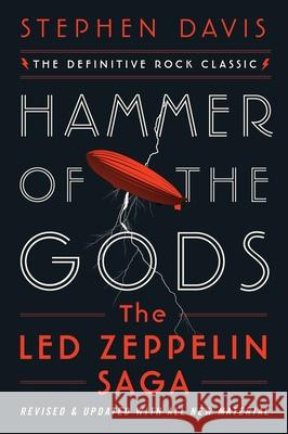 Hammer of the Gods: The Led Zeppelin Saga Stephen Davis 9780063354593 Dey Street Books - książka