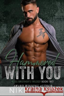 Hammered with You Nikki Mays   9781645333777 Kingston Publishing Company - książka