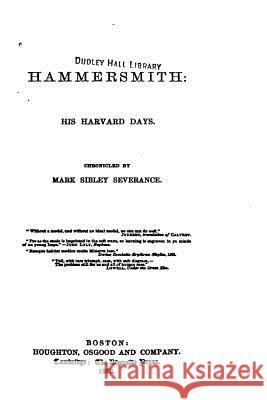 Hammersmith - His Harvard Days Mark Sibley Severance 9781535154604 Createspace Independent Publishing Platform - książka
