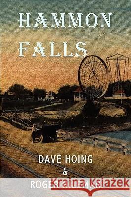 Hammon Falls Dave Hoing Roger Hileman 9780984421985 All Things That Matter Press - książka