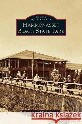 Hammonasset Beach State Park Brian Noe Shelby Docker 9781540215734 Arcadia Publishing Library Editions - książka