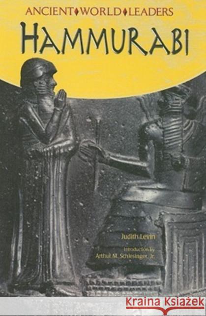 Hammurabi Judith Levin Judith Levin                             Arthur Meier, Jr. Schlesinger 9780791096031 Chelsea House Publications - książka