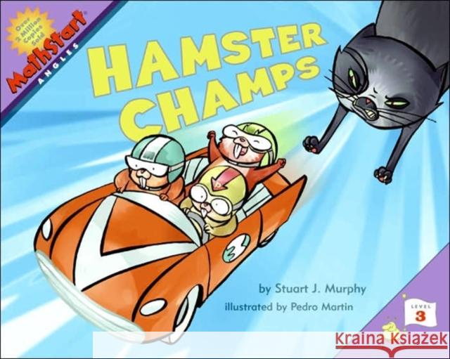 Hamster Champs Stuart J. Murphy Pedro Martin 9780060557737 HarperCollins Publishers Inc - książka