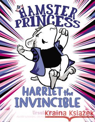 Hamster Princess: Harriet the Invincible Ursula Vernon 9780803739833 Dial Books - książka