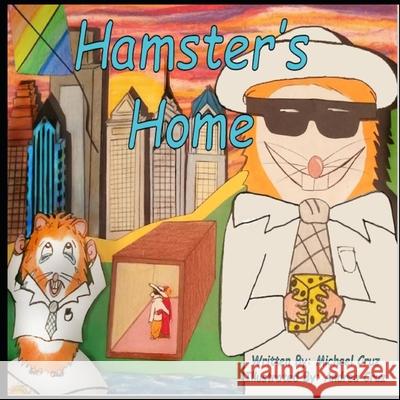 Hamster's Home Andrea Cruz Michael Cruz 9781687045201 Independently Published - książka