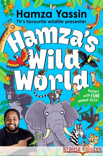 Hamza's Wild World: The essential book for animal fans Hamza Yassin 9781035032228 Pan Macmillan - książka