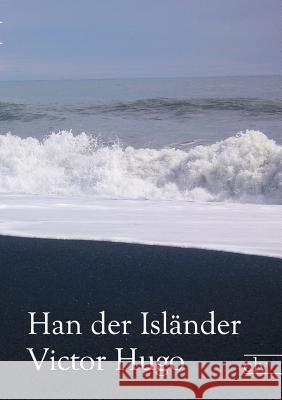 Han Der Isl Nder Hugo, Victor 9783862671335 Europäischer Literaturverlag - książka