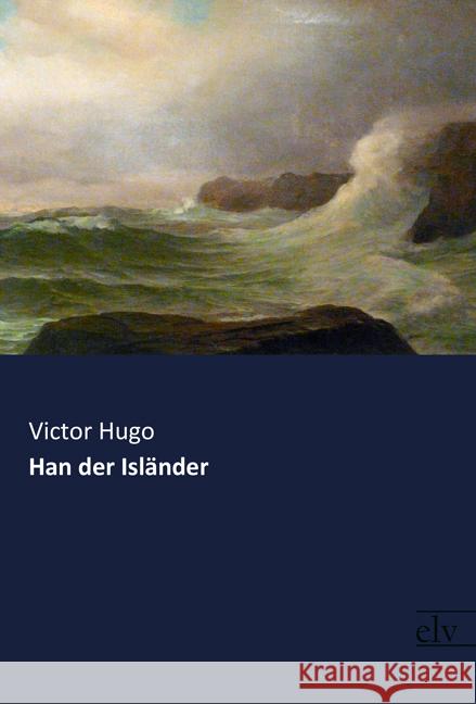 Han der Isländer Hugo, Victor 9783959092074 Europäischer Literaturverlag - książka