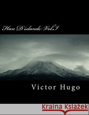 Han d'Islande Vol.I Victor Hugo 9781718819108 Createspace Independent Publishing Platform - książka