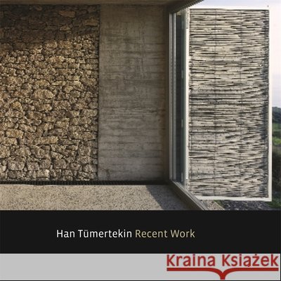 Han Tümertekin: Recent Work Sarkis, Hashim 9780935617917 Harvard University Graduate School of Design - książka
