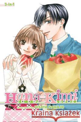 Hana-Kimi (3-In-1 Edition), Vol. 6, 6: Includes Vols. 16, 17 & 18 Nakajo, Hisaya 9781421554846 Viz Media - książka