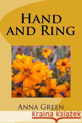 Hand and Ring Anna Katharine Green 9781983829529 Createspace Independent Publishing Platform - książka