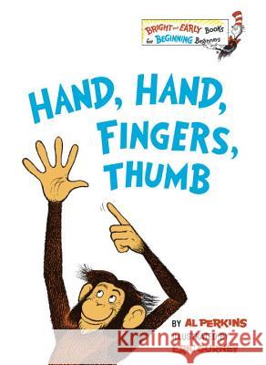 Hand, Hand, Fingers, Thumb Al Perkins Eric Gurney 9780394810768 Random House Books for Young Readers - książka