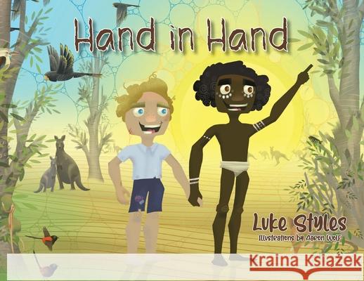 Hand in Hand Luke Styles Aaron Wolf 9781922444707 Shawline Publishing Group - książka