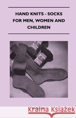 Hand Knits - Socks for Men, Women and Children Beehive 9781447401599 Read Books - książka