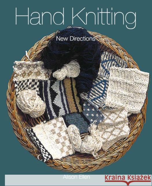 Hand Knitting : New Directions Alison Ellen 9781847972170  - książka