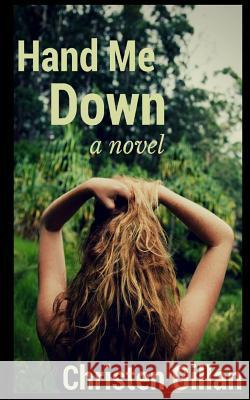 Hand Me Down Christen Gillan 9781533245236 Createspace Independent Publishing Platform - książka