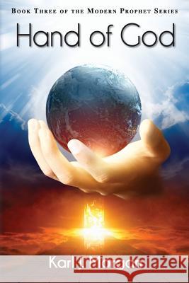 Hand of God MR Karl J. Morgan MS Sabrina Lueck 9781508836544 Createspace - książka