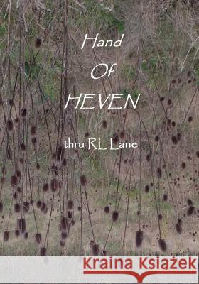 Hand of Heven Rl Lane Rl Lane 9781512142075 Createspace - książka