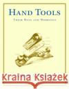 Hand Tools: Their Ways and Workings Aldren A. Watson 9780393322767 WW Norton & Co
