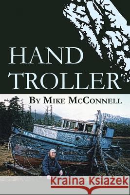 Hand Troller Mike McConnell 9780595214266 Writers Club Press - książka