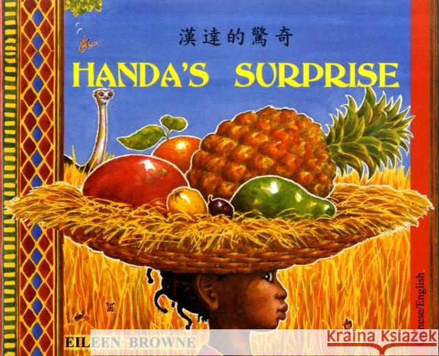 Handa's Surprise in Chinese and English Eileen Browne, Eileen Browne 9781852694739 Mantra Lingua - książka