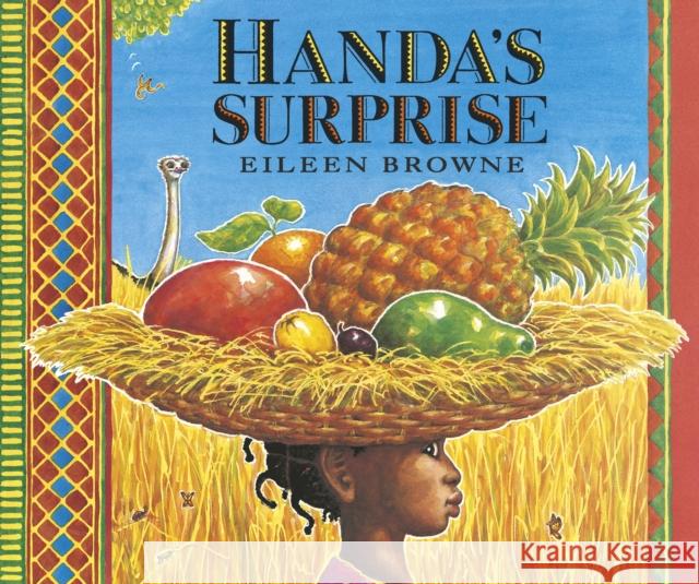 Handa's Surprise: Perfect for gifting at Christmas, the board book edition of a classic read-aloud picture book, loved by teachers and children alike Eileen Browne 9781406366907 Walker Books Ltd - książka