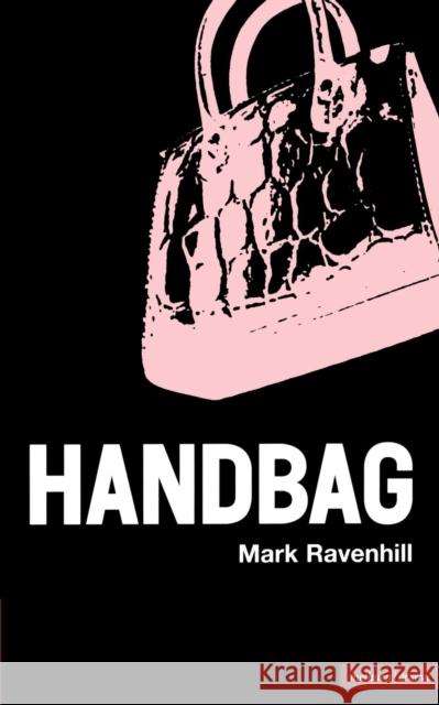 Handbag Ravenhill, Mark 9780413737601 Methuen Publishing - książka