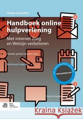 Handboek Online Hulpverlening: Met Internet Zorg En Welzijn Verbeteren F. Schalken 9789036803762 Bohn Stafleu Van Loghum - książka