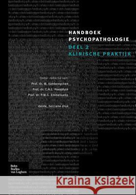 Handboek Psychopathologie. C. a. L. Hoogduin W. Vandereycken P. M. G. Emmelkamp 9789031344796 Springer - książka