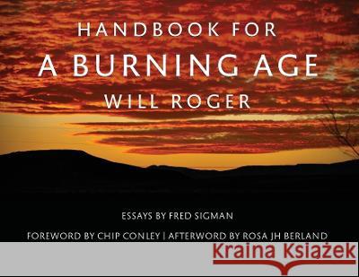 Handbook For A Burning Age Will Roger Chip Conley Fred Sigman 9798985100310 Will Roger LLC - książka