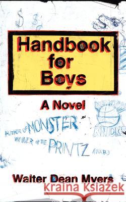 Handbook for Boys Myers, Walter Dean 9780064409308 Amistad Press - książka