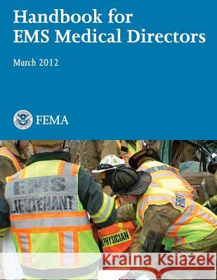 Handbook for EMS Medical Directors U. Departmen U. S. Fir 9781482780178 Createspace - książka