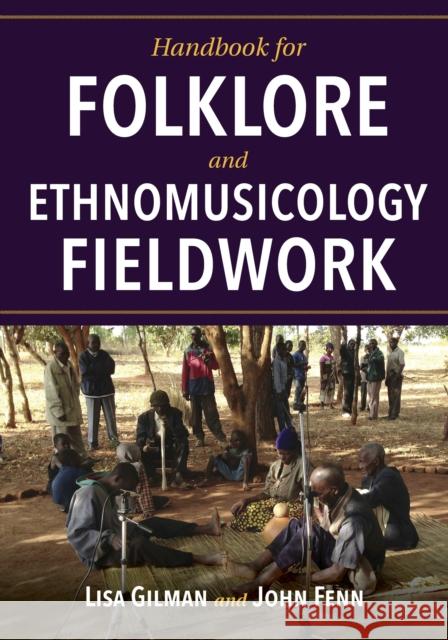 Handbook for Folklore and Ethnomusicology Fieldwork  9780253040251 Indiana University Press - książka